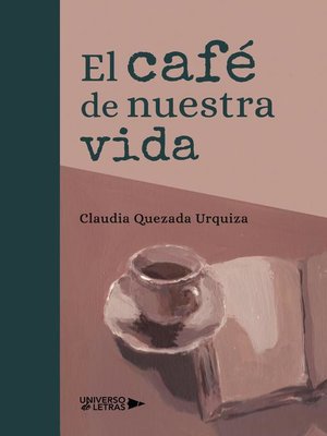 cover image of El café de nuestra vida
